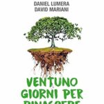 Ventuno giorni per rinascere. Il percorso che ringiovanisce corpo e mente