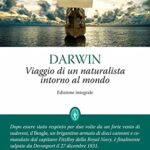 Viaggio di un naturalista intorno al mondo. Ediz. integrale