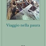 Viaggio nella paura (Opere di Eric Ambler Vol. 9)