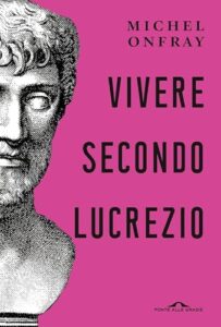 Vivere secondo Lucrezio