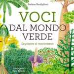 Voci dal mondo verde. Le piante si raccontano