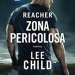 Zona pericolosa: Le avventure di Jack Reacher